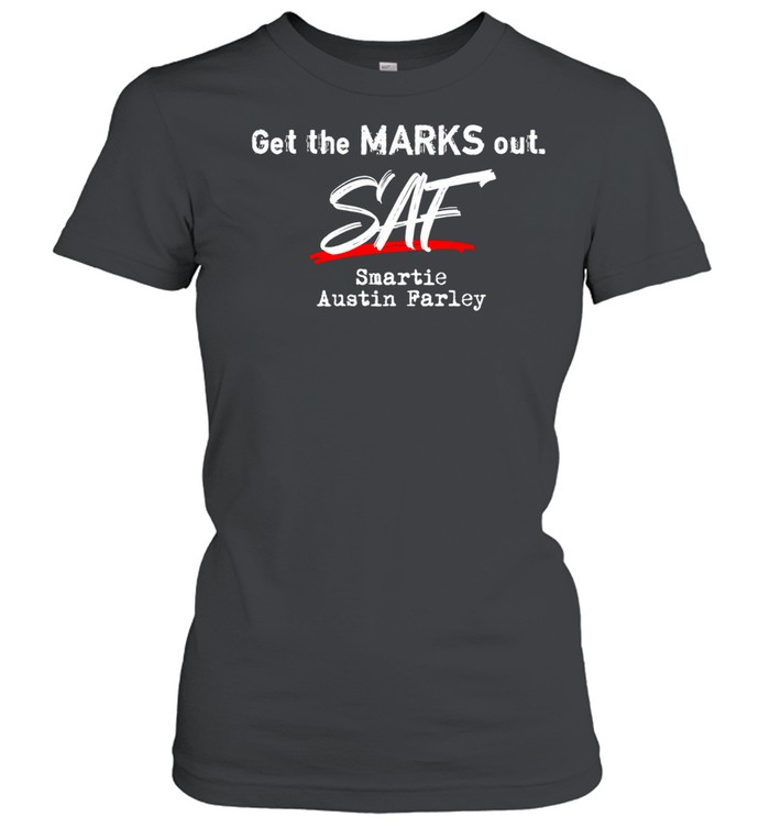 Austin Farley Smartie Get the Marks Out Women T-Shirt