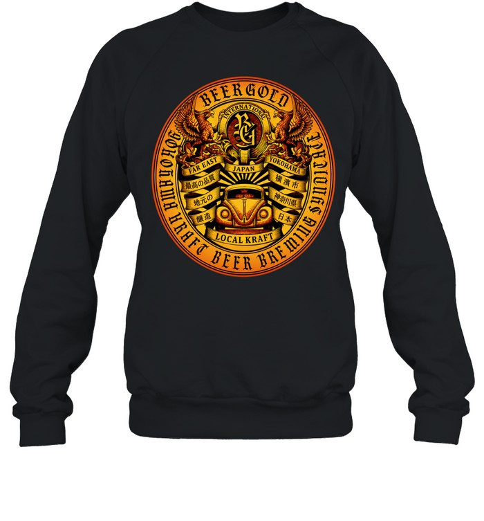 Beer Gold Kalifornialook Far East Yokohama Japan Local Kraft Beer Brewing Sweatshirt