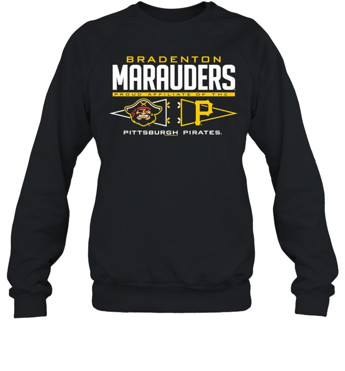 Bradenton Marauders Proud Affiliate of the Pittsburgh Pirates Sweatshirt