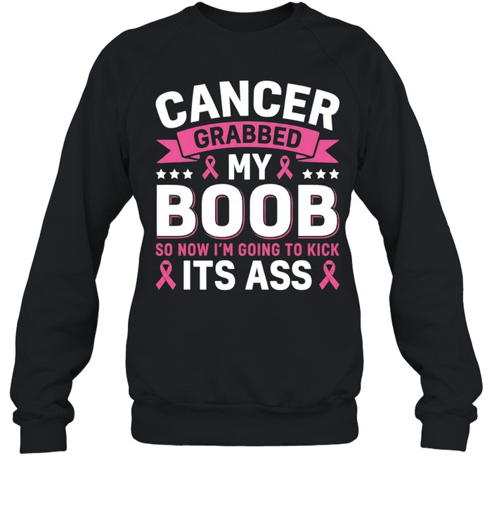Cancer Awareness Graphic Kick Its Ass Sweatshirt