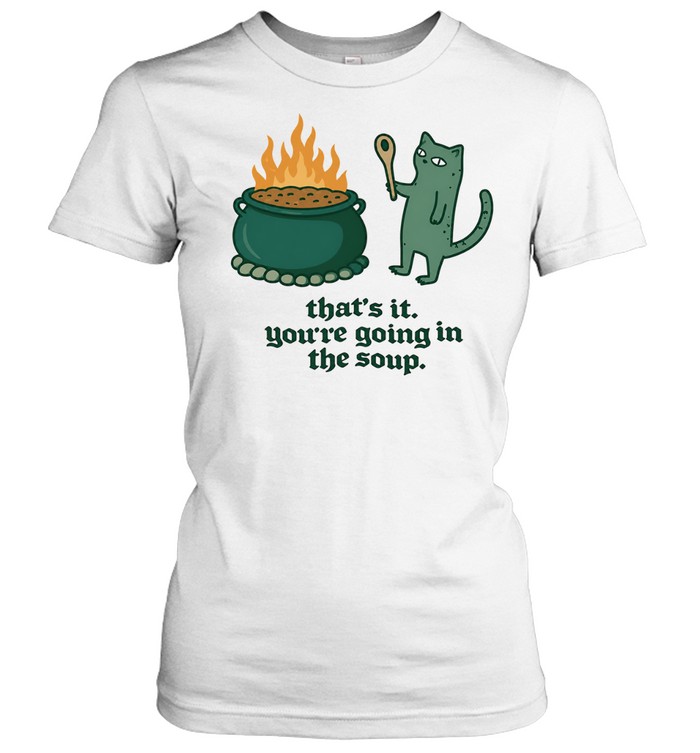Cat holding spoon next to cauldron you’re going in the soup Women T-Shirt