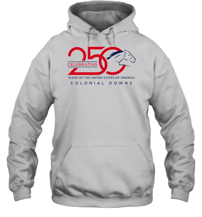 Celebrating 250 years of the United States of America Colonial Downs horse Hoodie