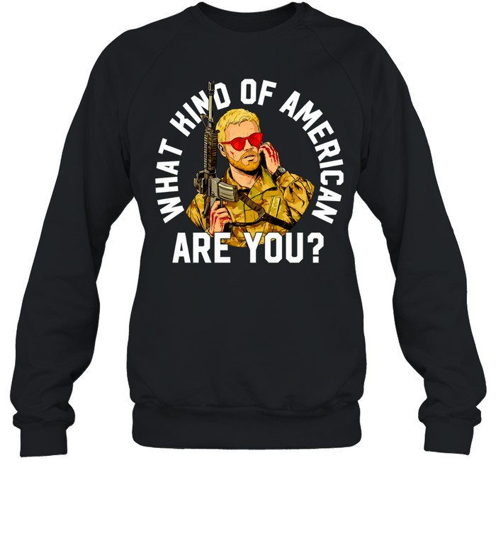 Civil War Movie Joel Miller What Kind of American Are You character Sweatshirt
