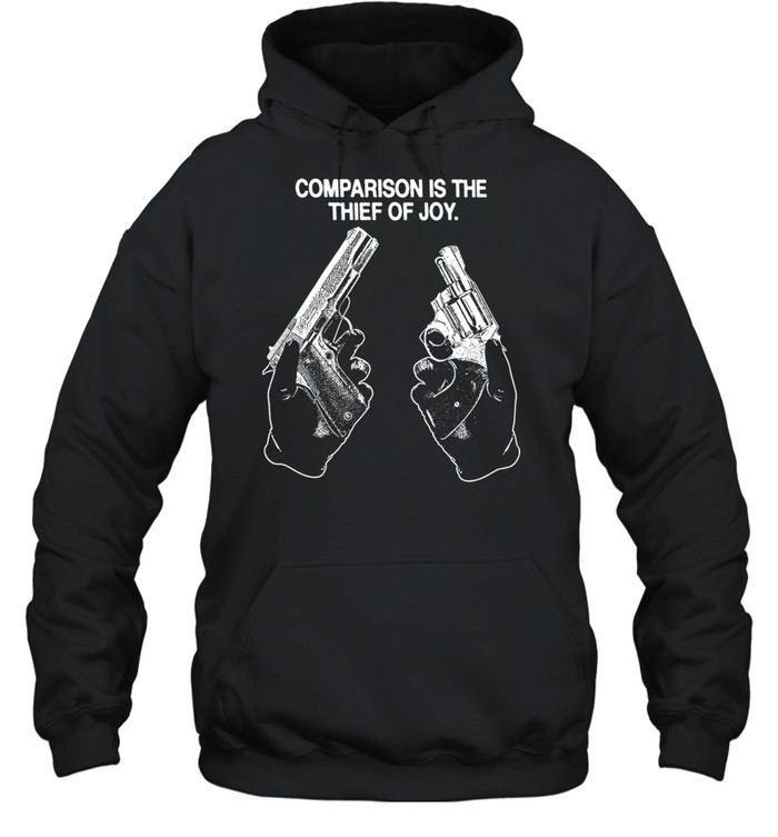 Comparison is the thief of joy Hoodie