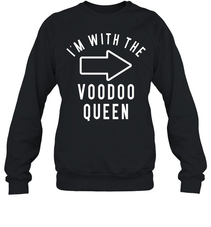 Couples Halloween Costume I’m With The Voodoo Queen Sweatshirt