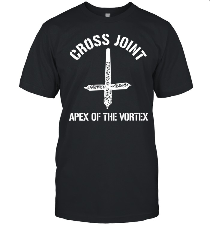 Cross Joint Apex of the Vortex marijuana Unisex T-Shirt