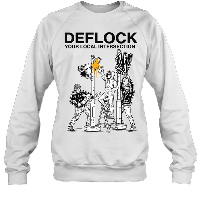 Deflock Your Local Intersection surveillance Sweatshirt