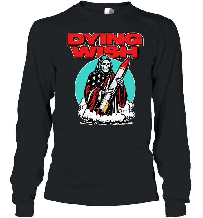 Dying Wish Reaper holding Missle American Flag Patriotic Death Metal Long Sleeve Tee