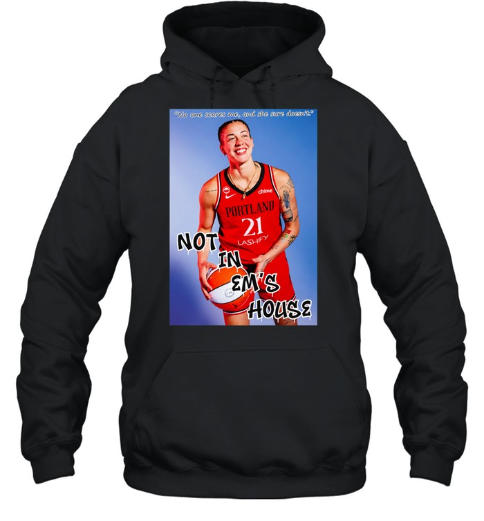 Emily Engstler Portland Not In Em’s House Hoodie