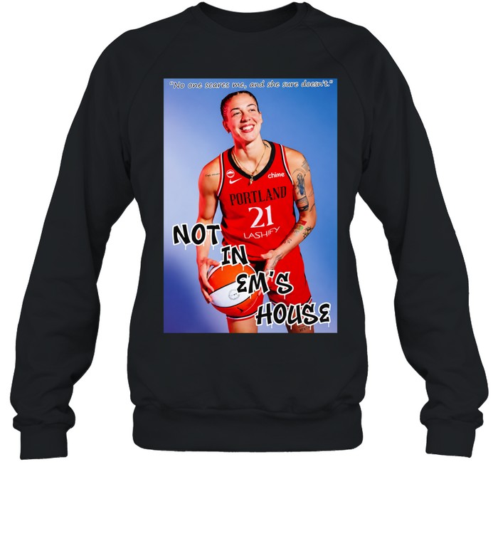 Emily Engstler Portland Not In Em’s House Sweatshirt
