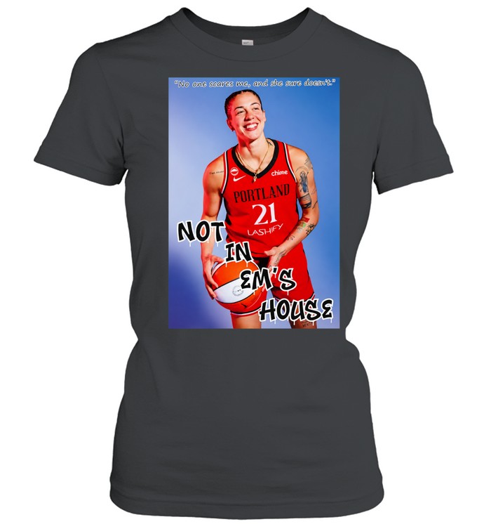 Emily Engstler Portland Not In Em’s House Women T-Shirt