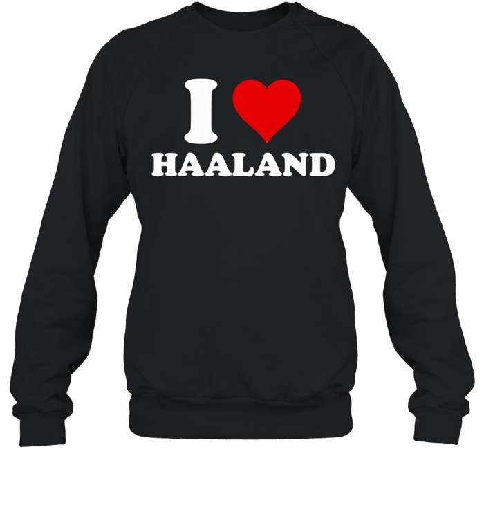 Erling Haaland Norway Soccer I Love Haaland Sweatshirt