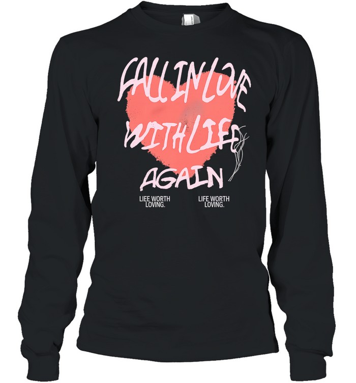 Fall in Love with Life Again Long Sleeve Tee