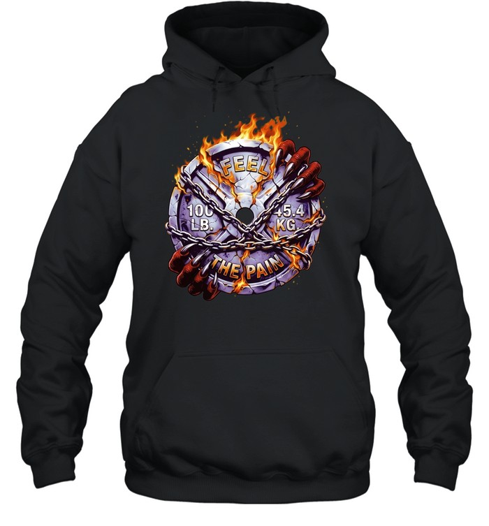 Feel the Pain 100 Lb 454 Kg Weight Plate Hoodie
