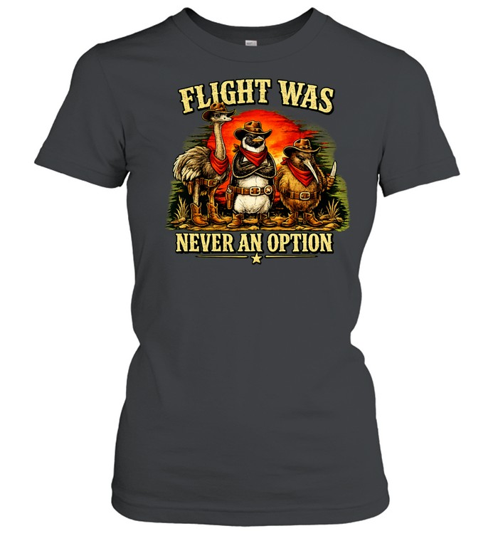 Flight was never an option ostrich penguin kiwi cowboys Women T-Shirt