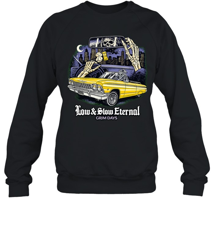 Grim Days Low & Slow Eternal Skeleton Driver Sweatshirt