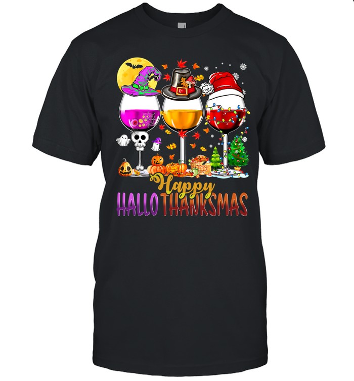 Halloween Thanksgiving Christmas Happy Hallothanksmas Wine Unisex T-Shirt