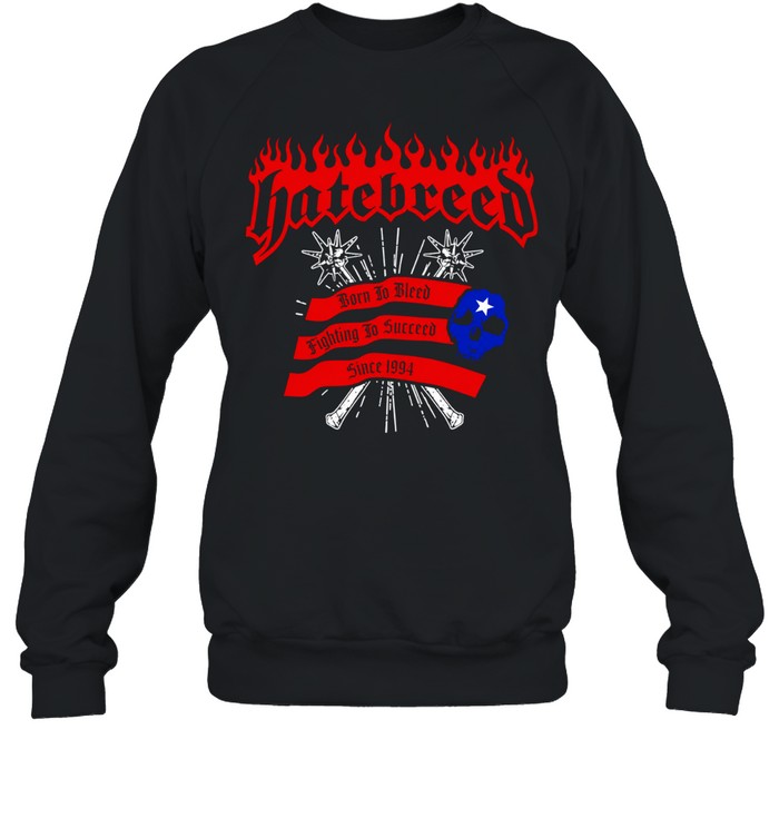 Hatebreed born to bleed fighting to succeed Sweatshirt