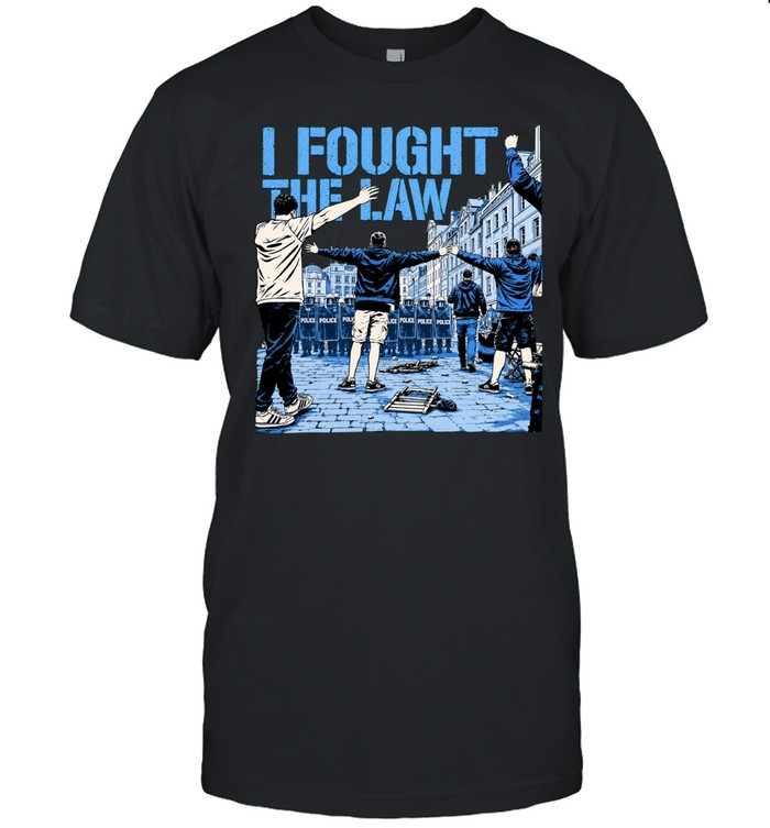 I Fought The Law Protest Riot Police Unisex T-Shirt