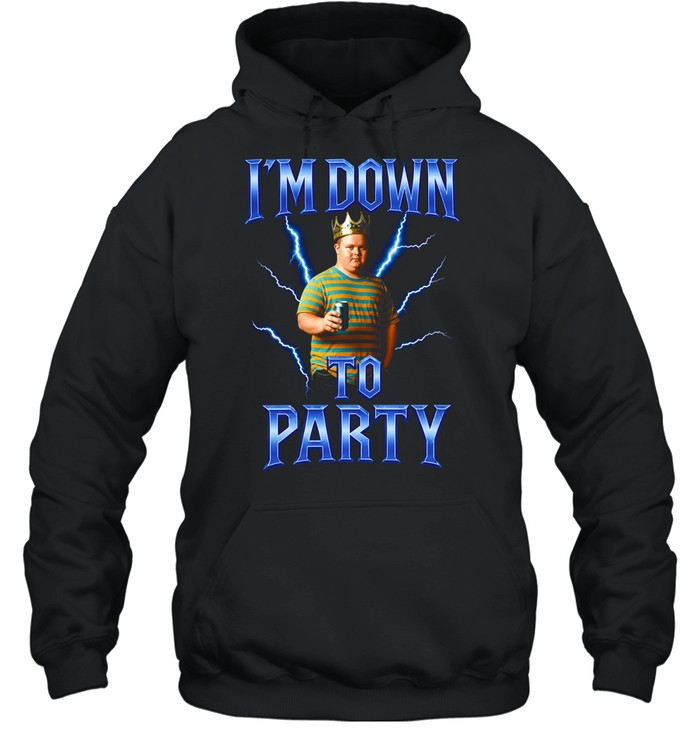 I’m Down to Party king lightning Down syndrome graphic meme Hoodie