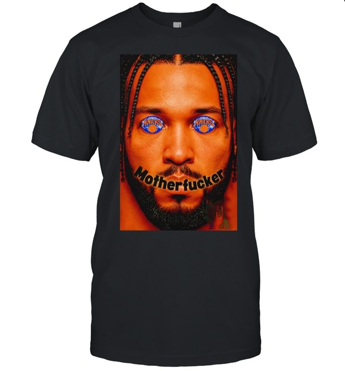 Jalen Brunson New York Knicks Motherfucker Unisex T-Shirt