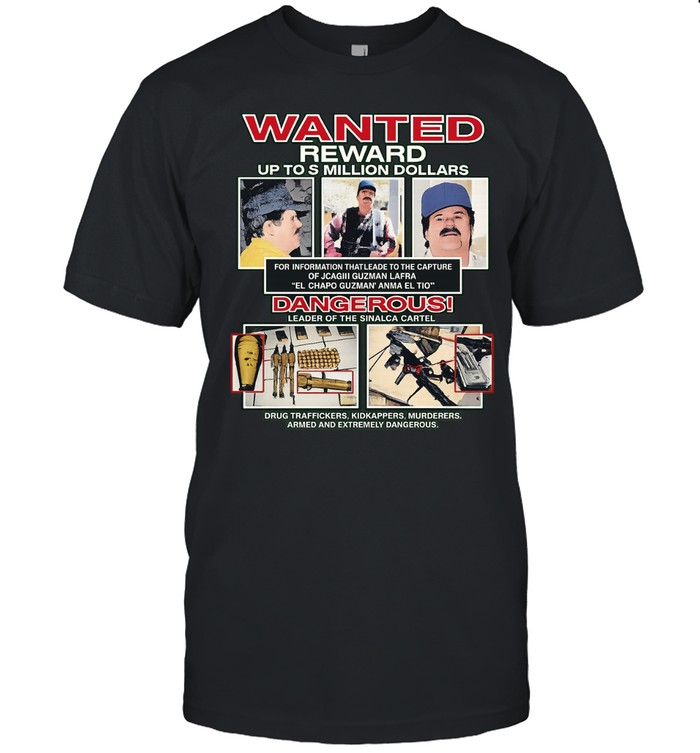 Joaquin Guzman Lorea El Chapo Wanted Sinaloa Cartel Bootleg Unisex T-Shirt