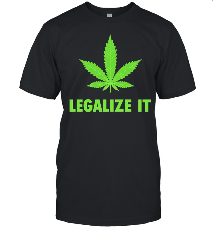 Legalize It Green Marijuana Leaf Cannabis Unisex T-Shirt