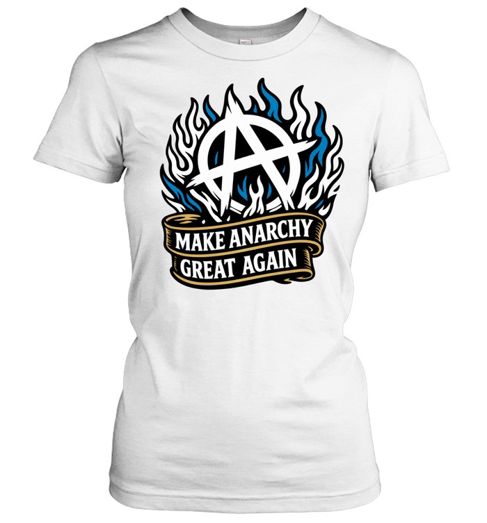 Make Anarchy Great Again Women T-Shirt