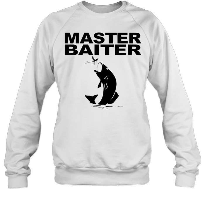Master baiter Sweatshirt