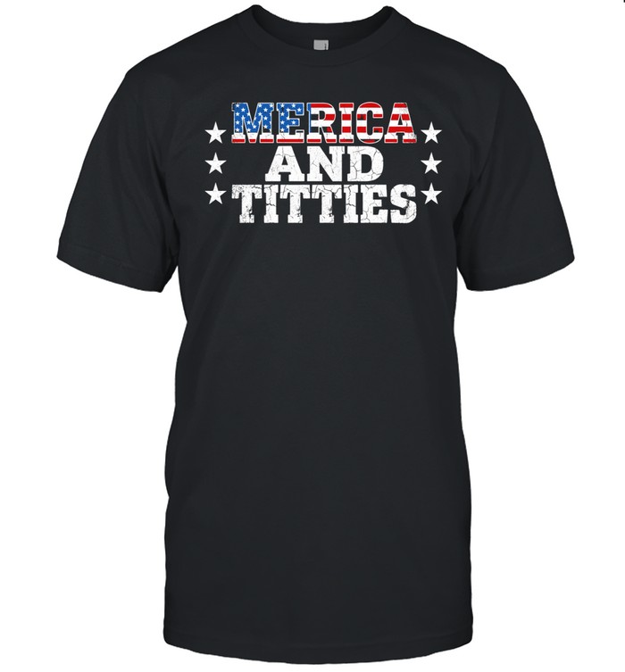 Merica and Titties American Freedom Edgy 4th of July Unisex T-Shirt