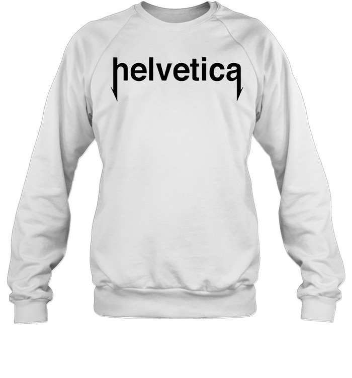 Metal Helvetica Sweatshirt