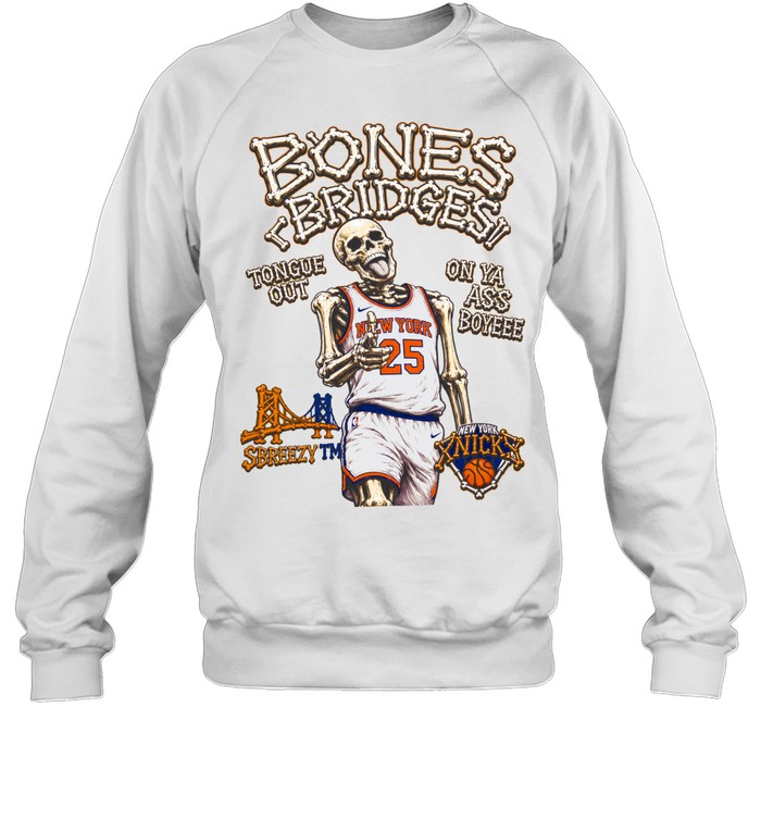 Mikal Bridges New York Knicks Bones Bridges Tongue Out On Ya Ass Boyeee Sweatshirt