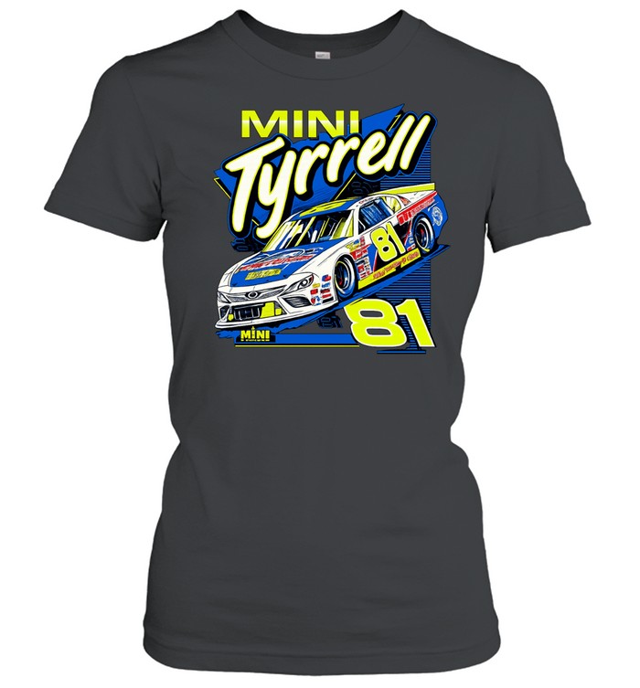 Mini Tyrrell 81 Nascar racing car Mini Ts Tin and Auto Women T-Shirt