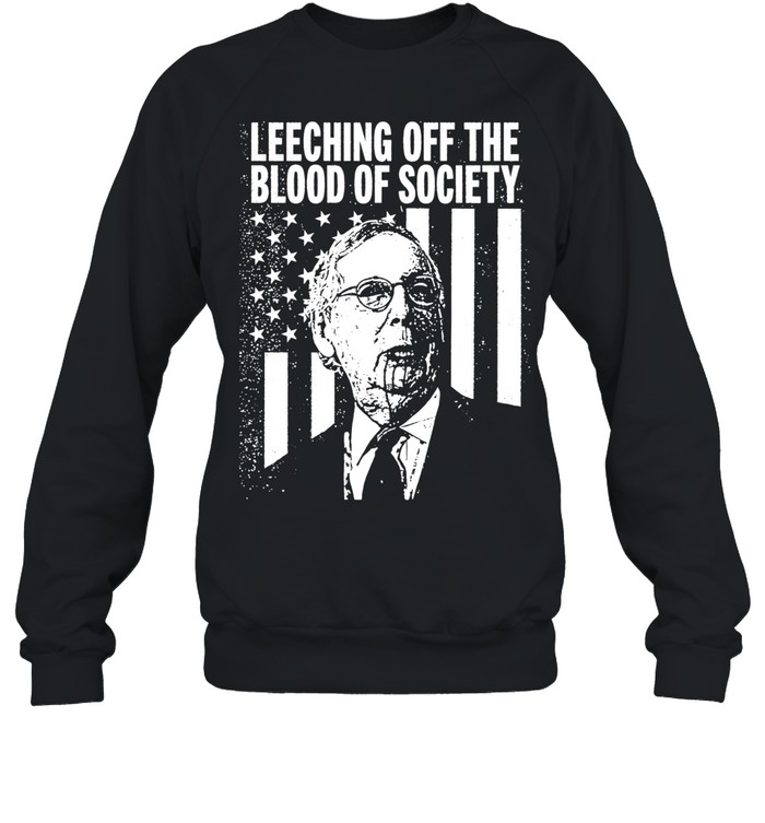 Mitch McConnell Leeching off the Blood of Society Sweatshirt
