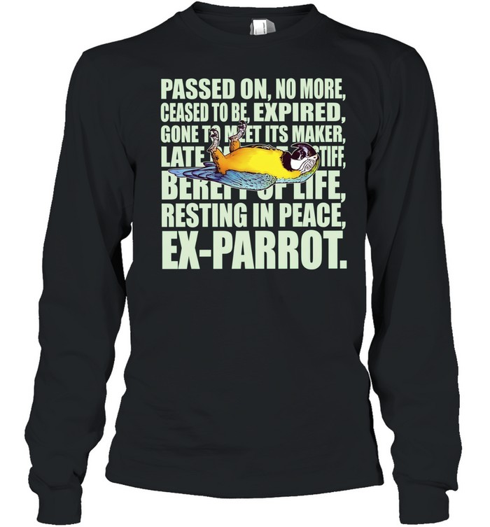 Monty Python Dead Parrot Sketch Ex-Parrot Long Sleeve Tee