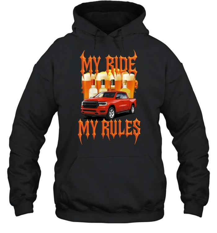 My Ride My Rules Red Pickup Truck with Beer and Liquor Hoodie