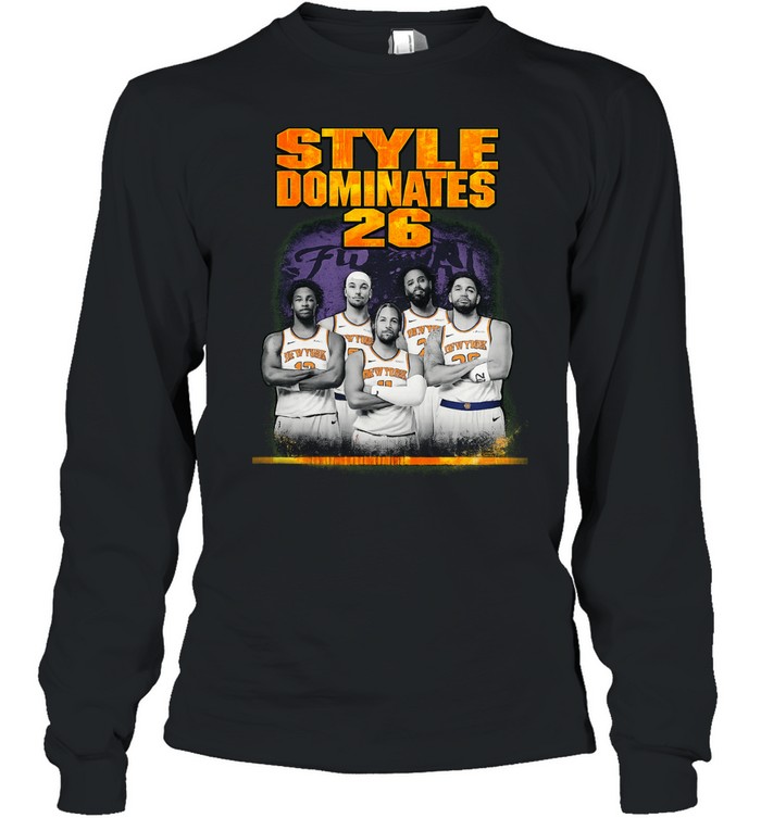 New York Knicks Style Dominates 26 Basketball Long Sleeve Tee