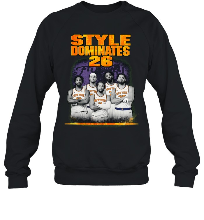 New York Knicks Style Dominates 26 Basketball Sweatshirt