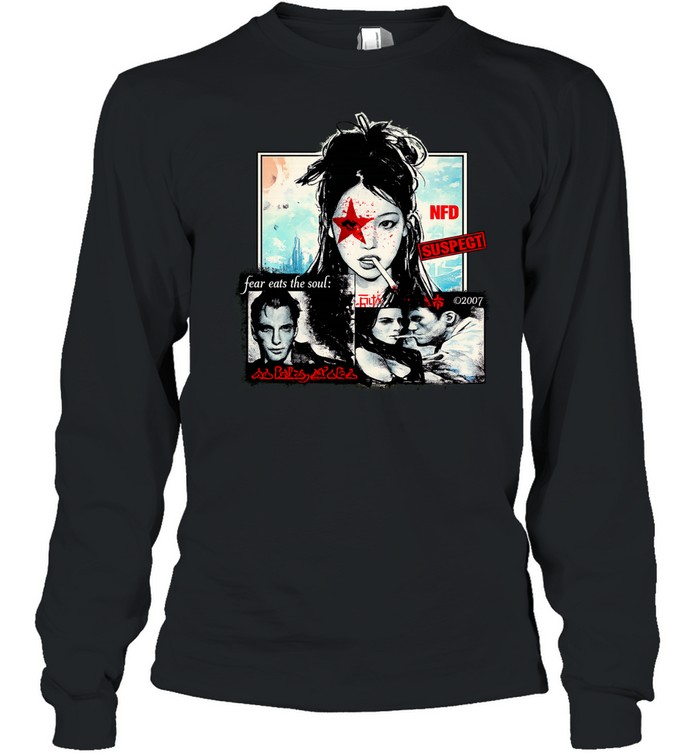 NFD suspect fear eats the soul girl Long Sleeve Tee