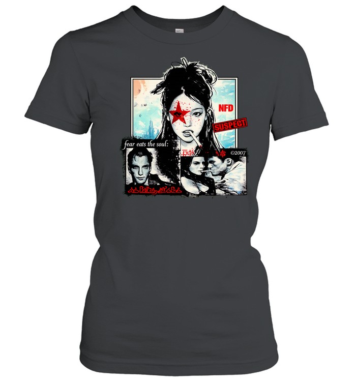 NFD suspect fear eats the soul girl Women T-Shirt