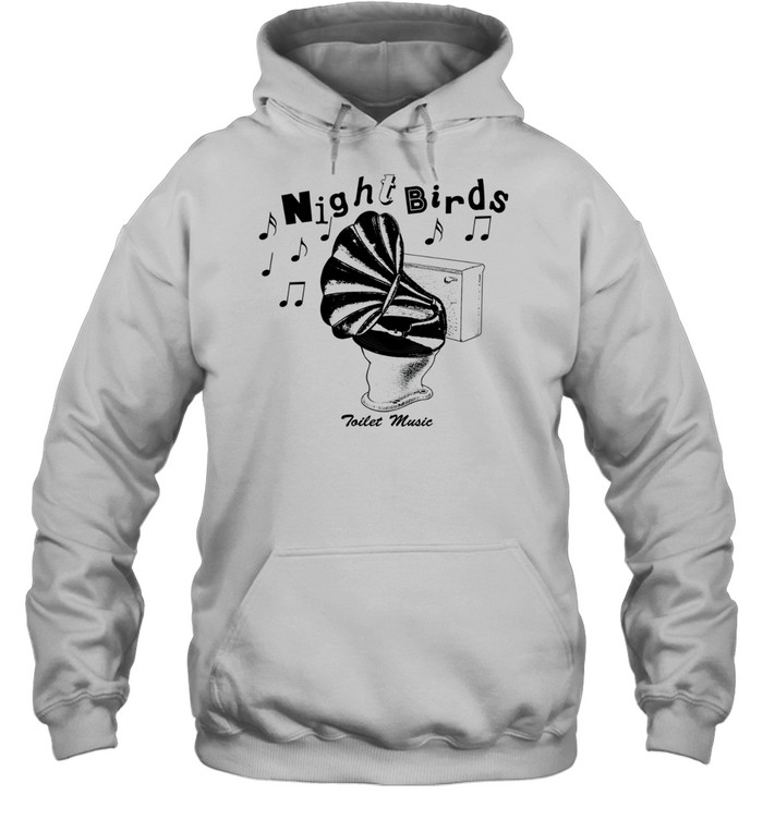 Night Birds Toilet Music Punk Rock Band Logo Hoodie