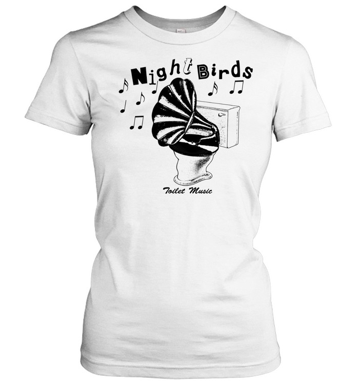 Night Birds Toilet Music Punk Rock Band Logo Women T-Shirt