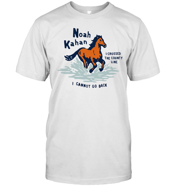 Noah Kahan I crossed the county line horse Unisex T-Shirt