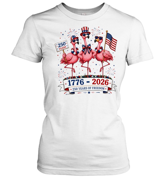Patriotic Flamingo 250 Years Freedom USA 4th of July 1776 2026 Women T-Shirt