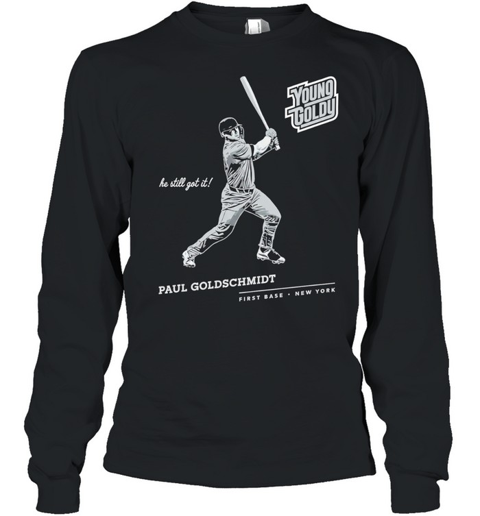 Paul Goldschmidt St Louis Cardinals Young Goldy he still got it Long Sleeve Tee