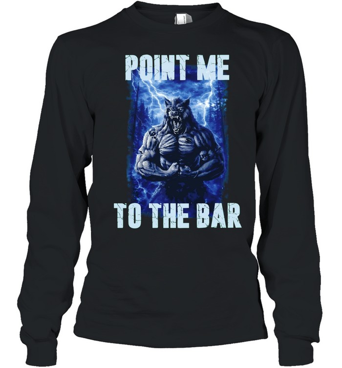 Point Me to the Bar Werewolf graphic Long Sleeve Tee