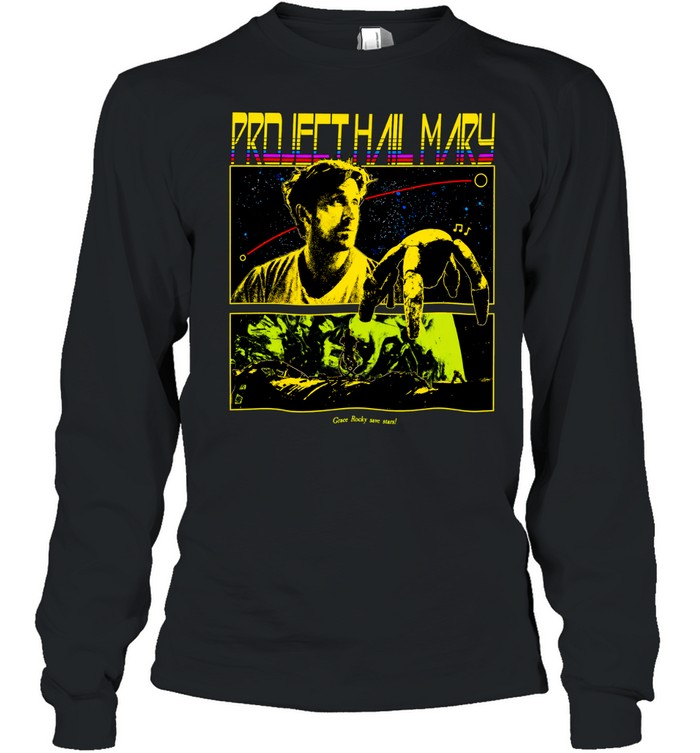 Project Hail Mary Grace Rocky save stars poster Long Sleeve Tee