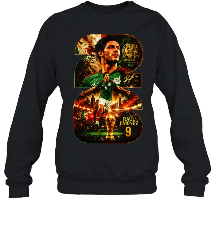 Raul Jimenez Mexico National Team World Cup number 9 Sweatshirt