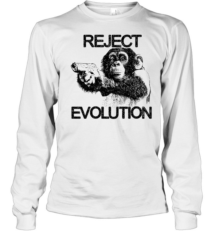 Reject evolution return to monke Long Sleeve Tee