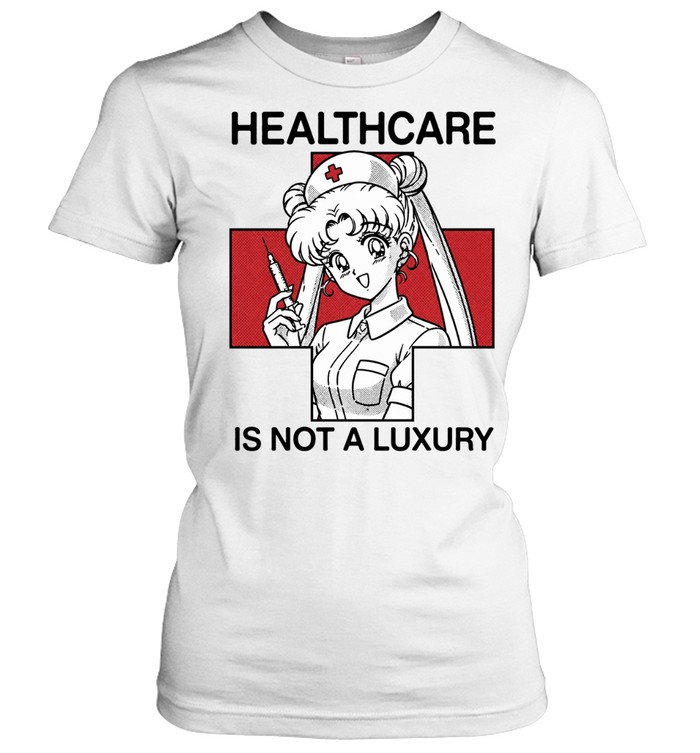 Sailor Moon Healthcare is Not a Luxury Women T-Shirt